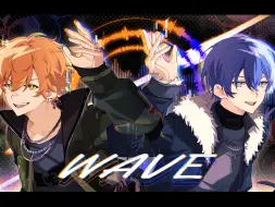 【AI彰冬】WAVE