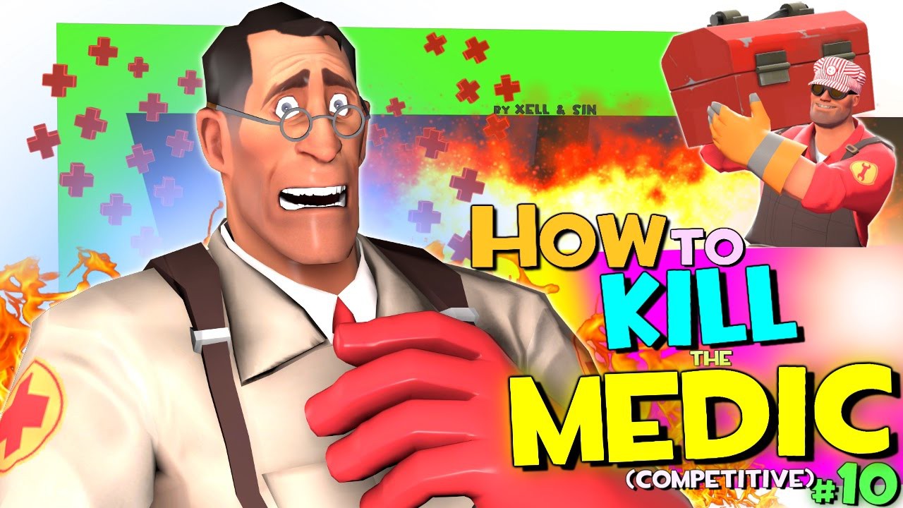 tf2: how to kill the medic #10 (competitive)_哔哩哔哩 (゜-゜)つ