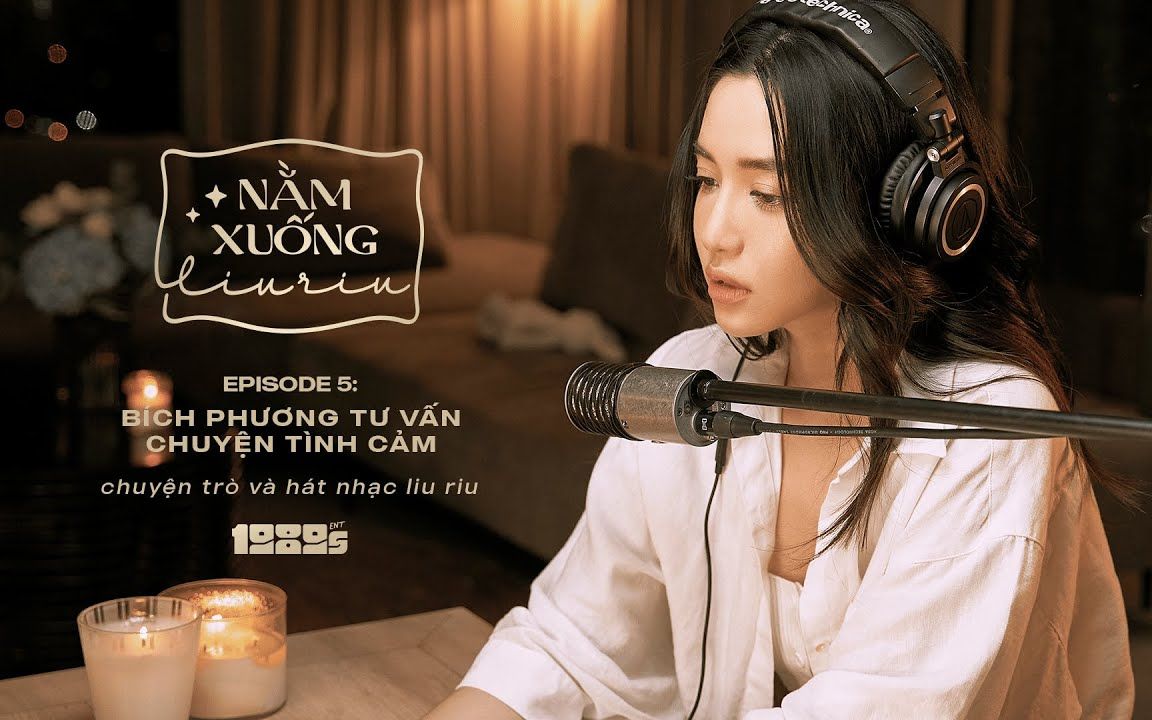 [图]越语字幕 《夜语呢喃》Nằm xuống liu riu / tư vấn chuyện tì - Bích Phương podcast