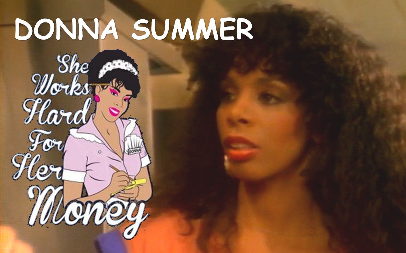 [图]【双语字幕-MTV史上首个热播的黑人女歌手MV】Donna Summer - She Works Hard for the Money