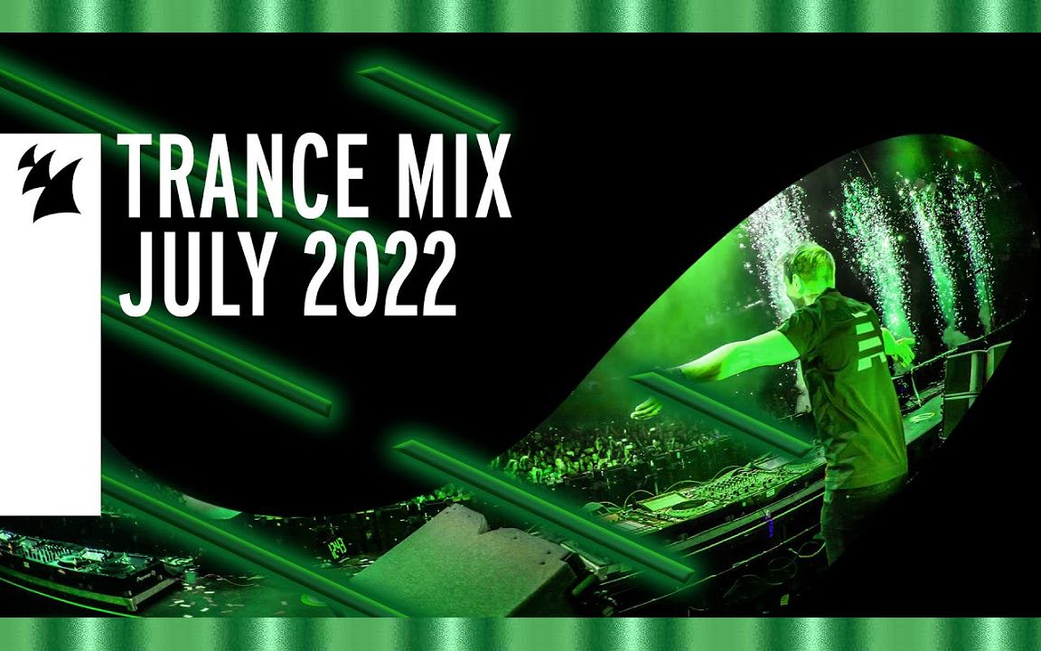 舰队音乐armada music trance mix - july 2022