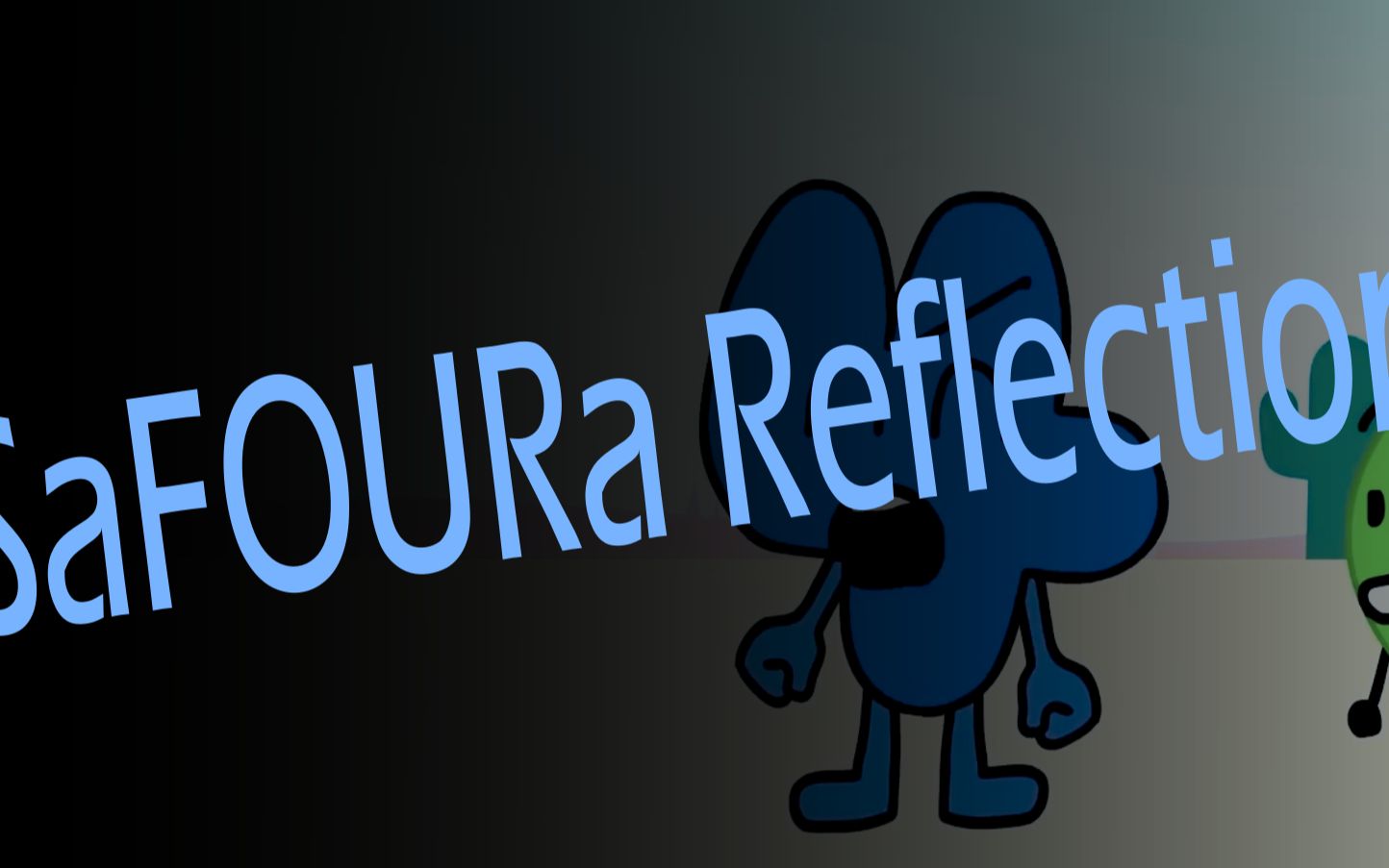 [BFB] SaFOURa Reflection哔哩哔哩bilibili