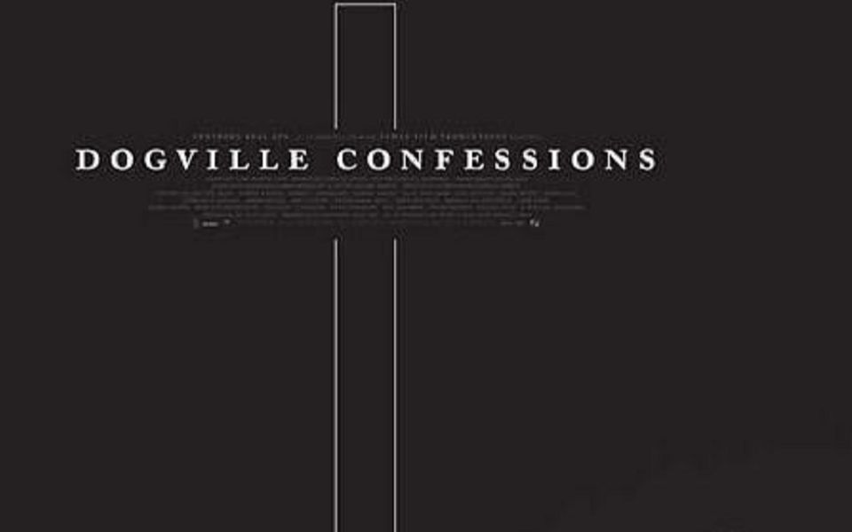 【纪录片】狗镇纪录片 Dogville Confessions 【中文字幕】【2003】哔哩哔哩bilibili