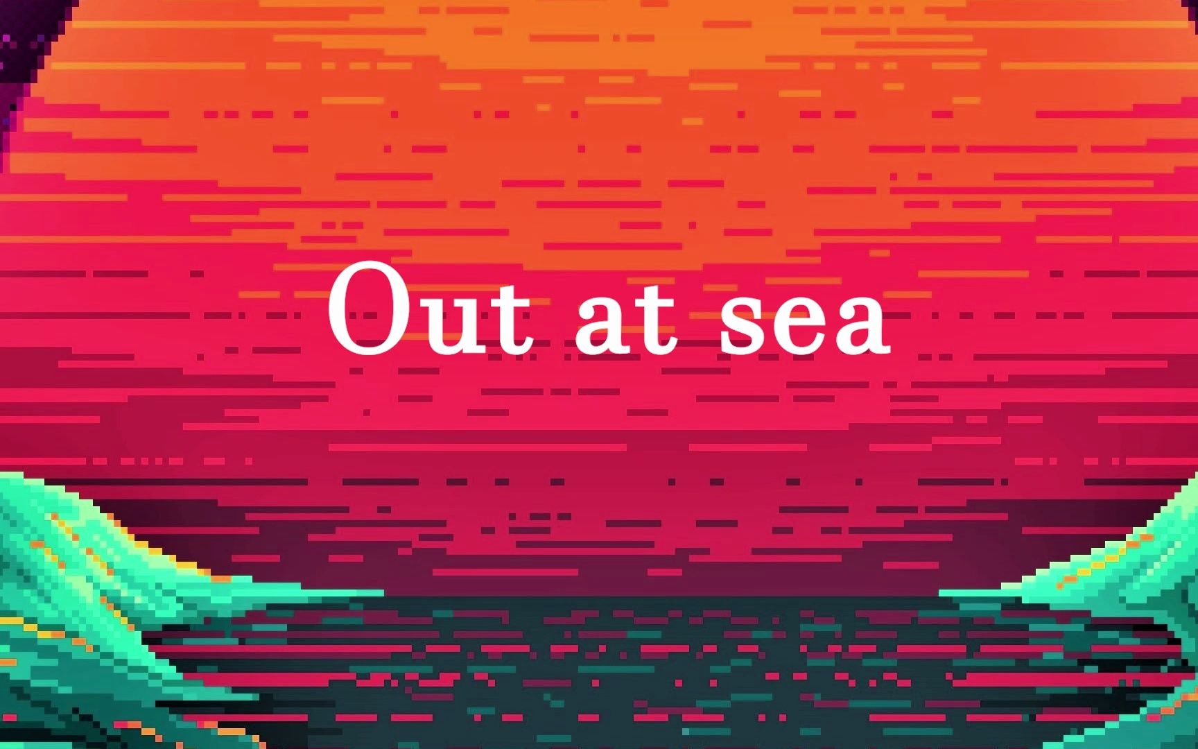 [图]【英文歌曲推送】Out at sea