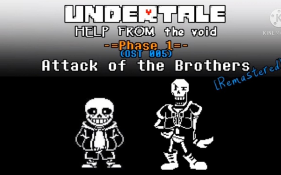 [图]UTHFTV Phase 0.5,1R - Papyrus?! + Attack of the Brothers [Remastered]