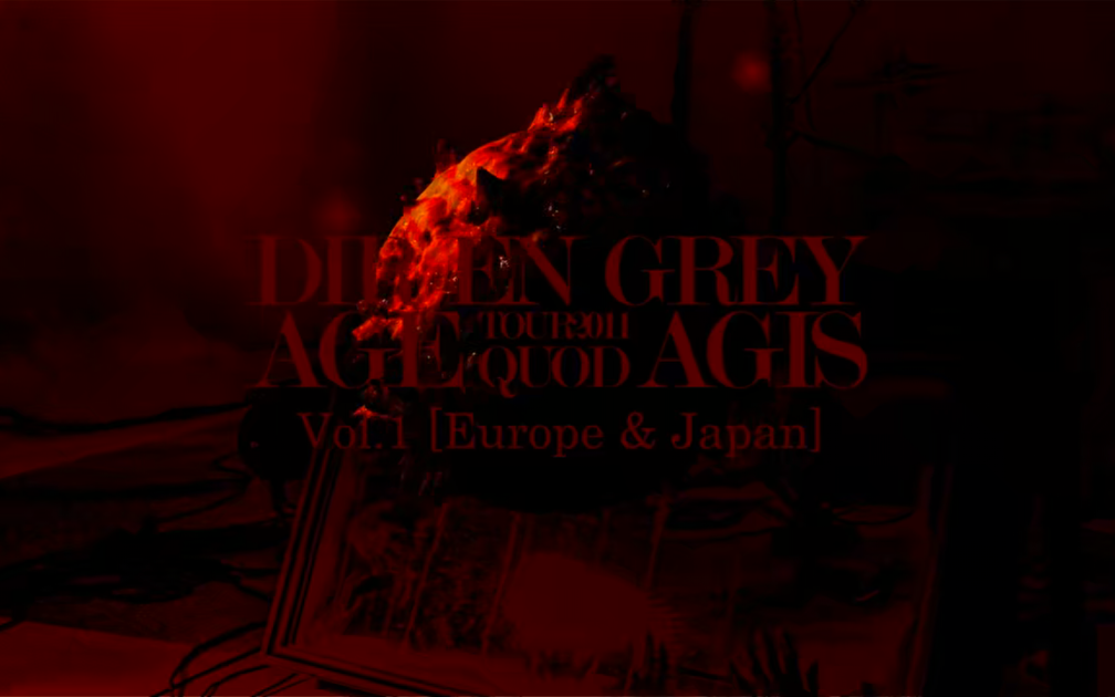 DIR EN GREY-TOUR 2011 AGE QUOD AGIS VOL.1 Europe&Japan BD1080_哔哩