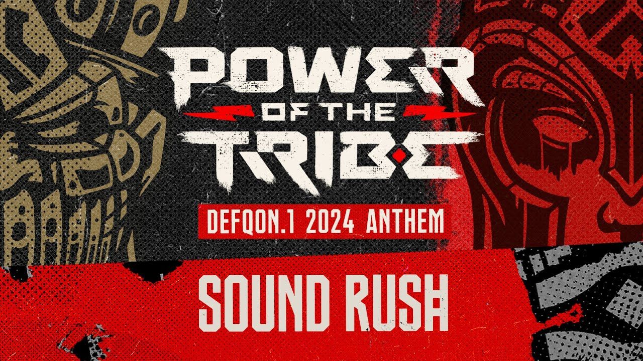 sound rush - power of the tribe (defqon.