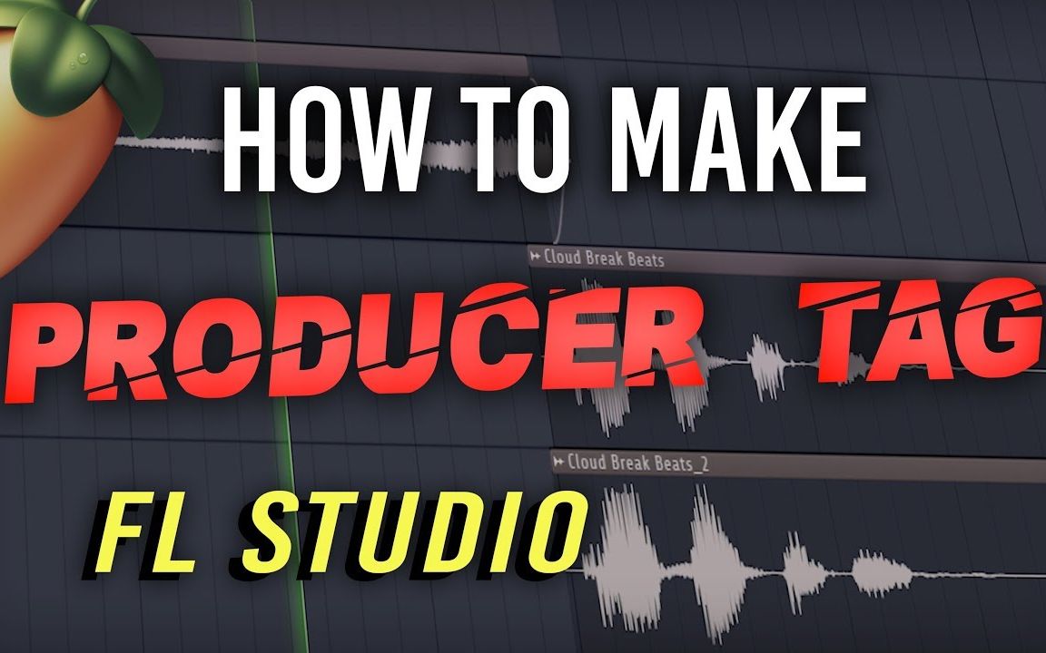 【双字】如何用FL Studio做一个狂拽酷炫的制作人水印Tag?哔哩哔哩bilibili