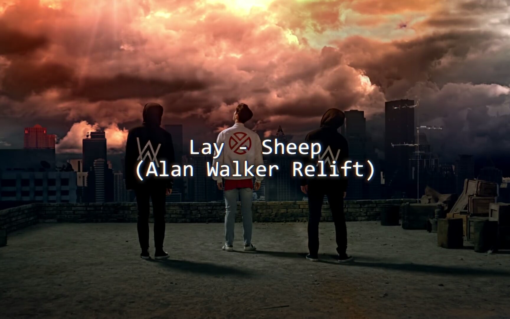 [图]【电音世界】Alan Walker首次和中国歌手张艺兴合作！LAY - Sheep（Alan Walker Relift）