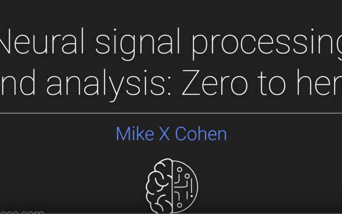 [图]MX Cohen : Neural signal processing and analysis Zero to hero(Michael X Cohen)