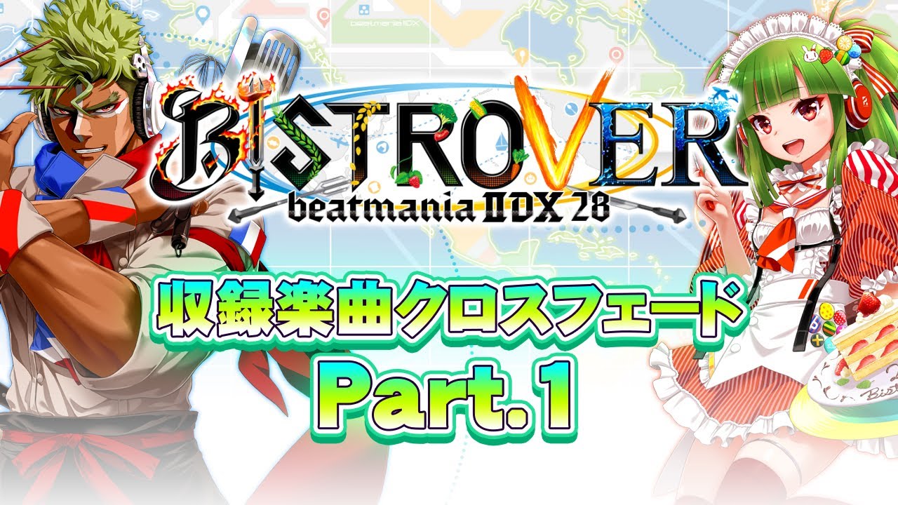 《狂热节拍iidx 28 bistrover》收录乐曲crossfade part.