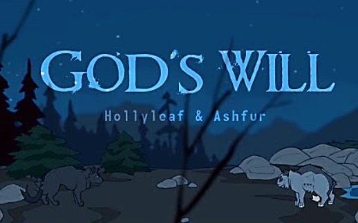 【猫武士】冬青叶&蜡毛 - gods will (cw: eyestrain, blood)