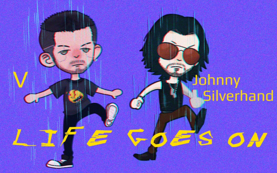 life goes on 但是赛博精神病_哔哩哔哩_bilibili