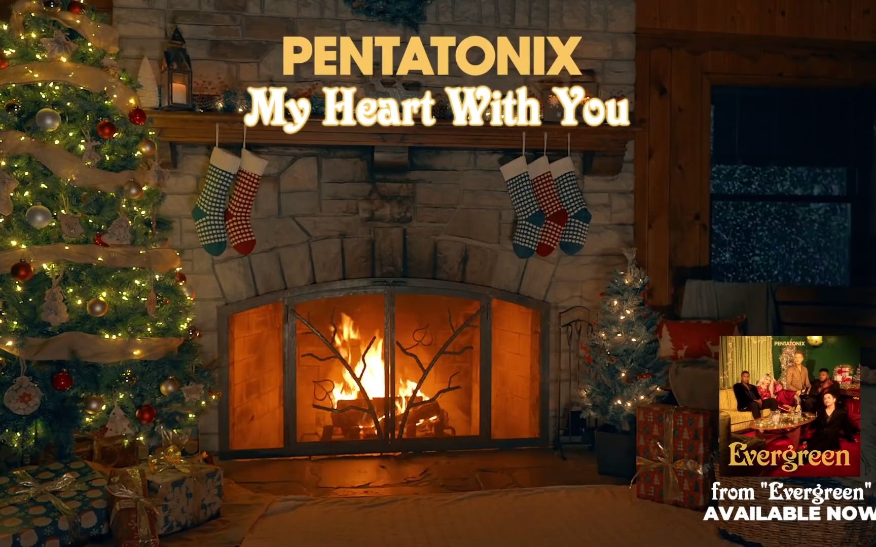 [图]【Pentatonix】(Yule Log Audio) My Heart With You