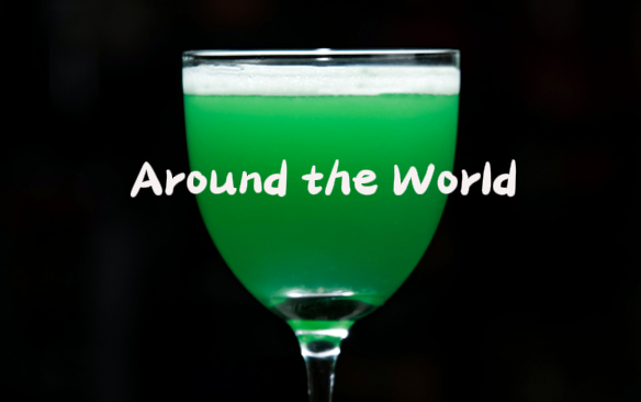 【经典】鸡尾酒(Around the World )环游世界哔哩哔哩bilibili