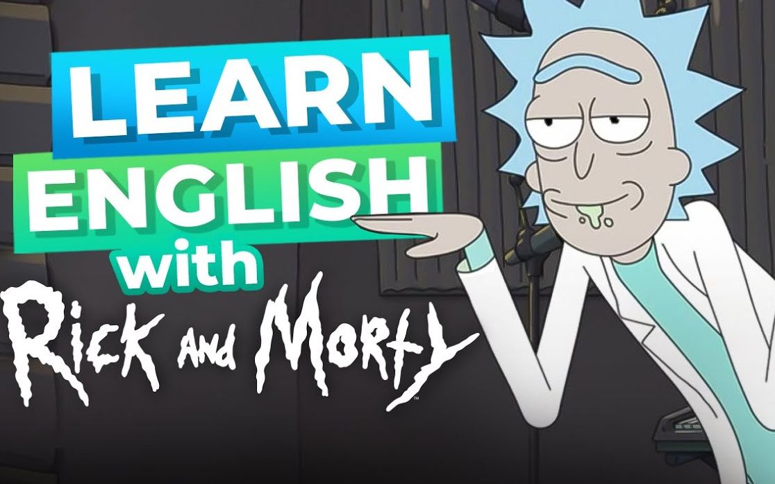 [图]跟动画《瑞克和莫蒂》学习英语【1080P 英文字幕】Learn English with Rick and Morty [Advanced Lesson]