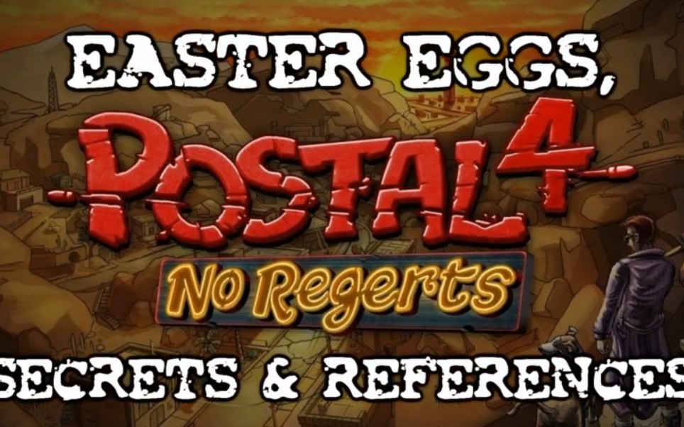 【POSTAL 4:No Regerts】喋血街头4正式版所有彩蛋和秘密哔哩哔哩bilibili攻略