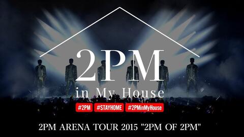2PM in My House] 2PM ARENA TOUR 2014 