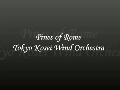 [图]【管乐作品】罗马的松树（Pini di Rome） - Ottorino Respighi