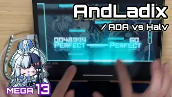 Download Video: ▶nanoflower◀ 【指押ししない】AndLadix(MEGA 13) All PERFECT OMEGA Rank【Dynamix】