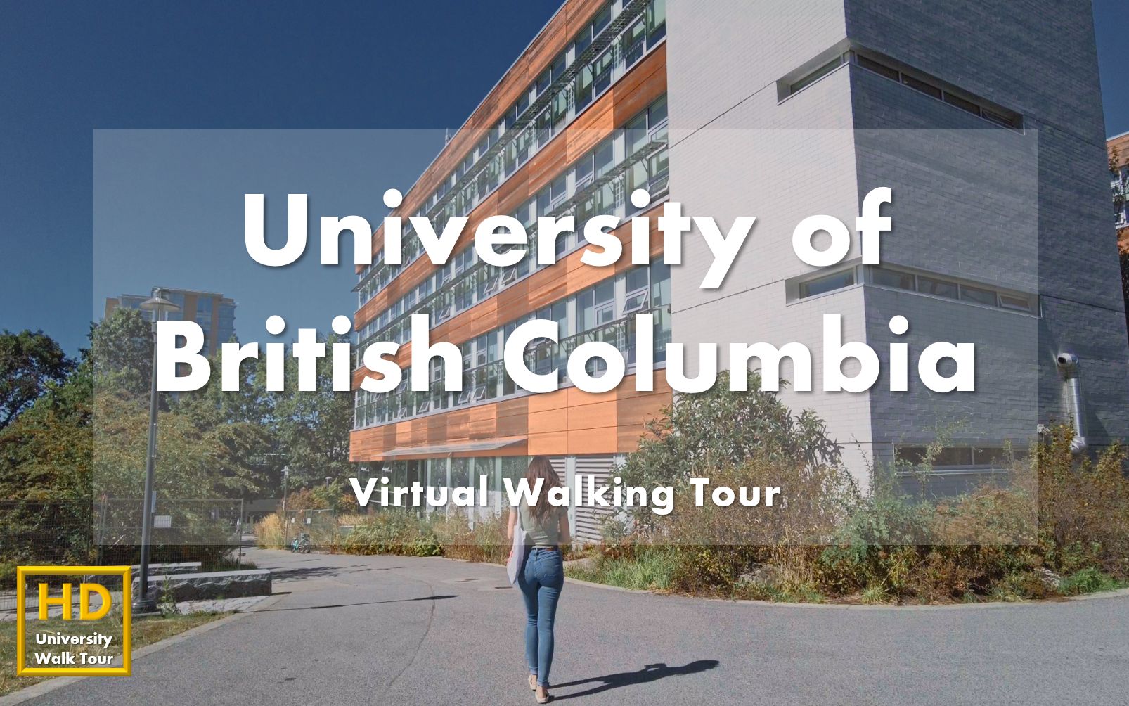 [图]英属哥伦比亚大学 - 校园漫步 - University of British Columbia Virtual Walking Tour｜Canada