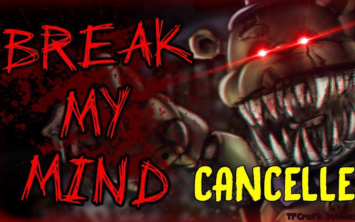 [图]【双语字幕】[SFM/FNAF4/已取消]摧残我的理智 Break My Mind (by:DAGames) 与各位大家好合作翻译