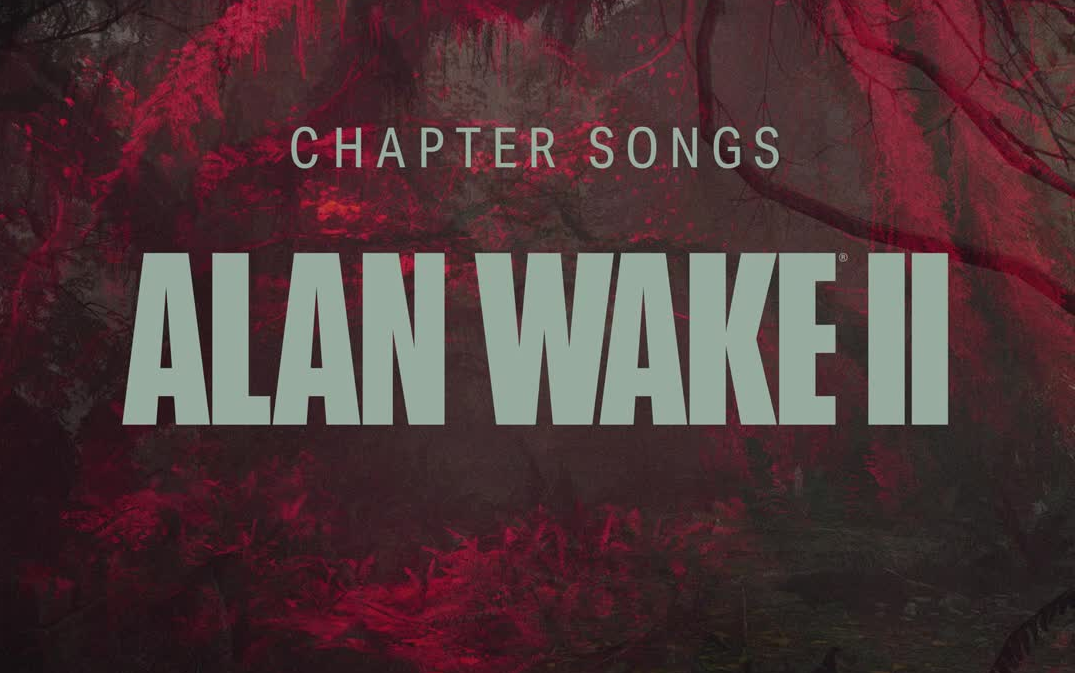 [图]心灵杀手2章节歌曲 游戏原声 Alan Wake II – Chapter Songs