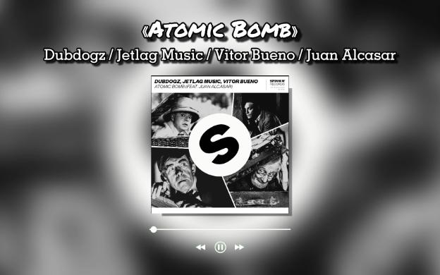 Atomic Bomb  Dubdogz / Jetlag Music / Vitor Bueno / Juan Alcasar哔哩哔哩bilibili