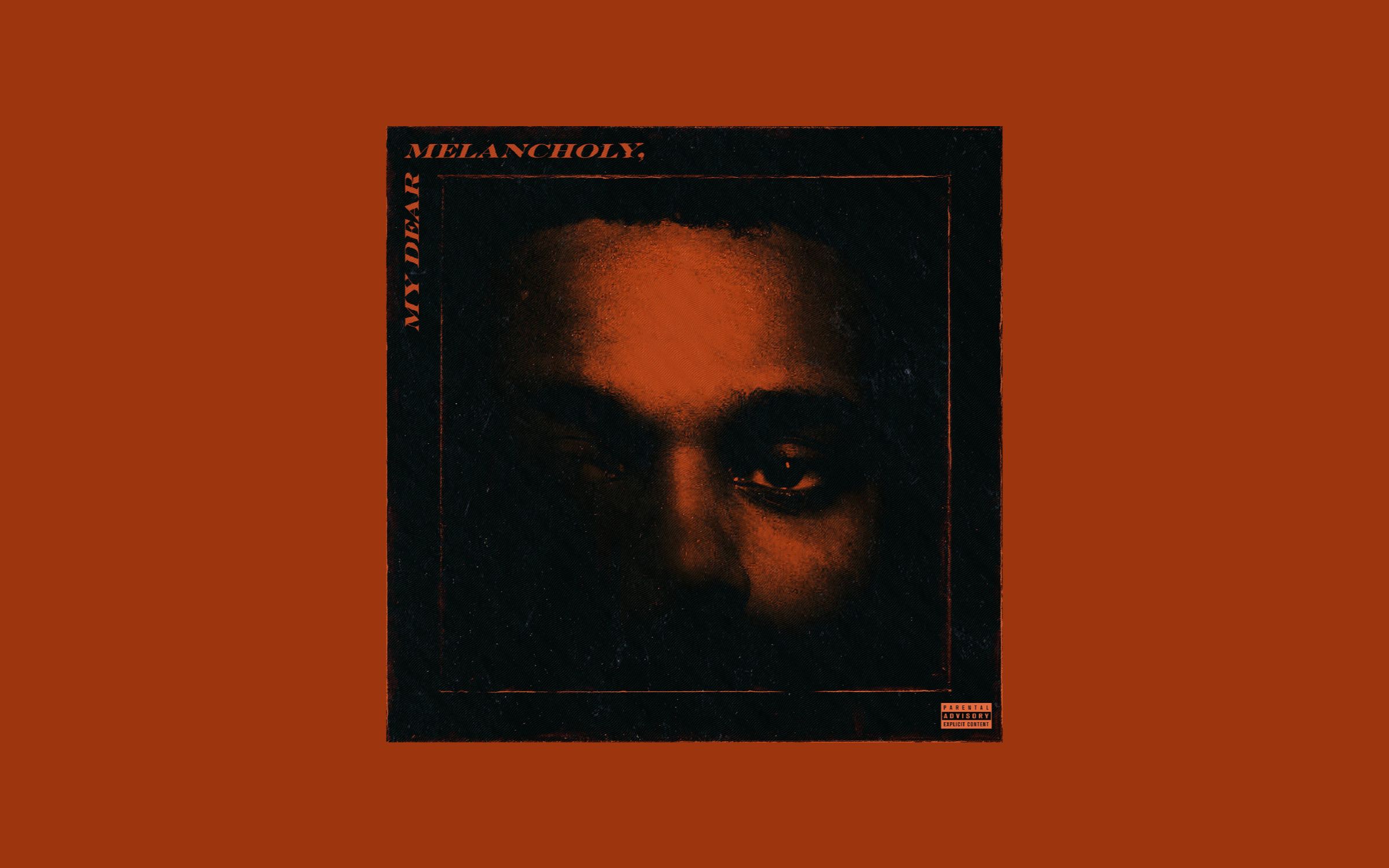 [图]【专辑】【伴奏版】The Weeknd - My Dear Melancholy [EP] (Instrumental) 盆栽首张迷你专消音版伴奏