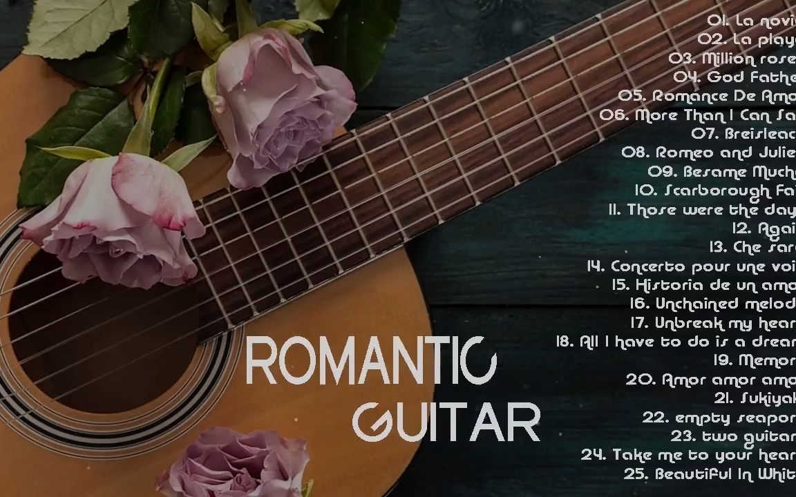 前30名浪漫吉他音乐𐟒– 伟大的浪漫吉他音乐放松器乐音响TOP 30 ROMANTIC GUITAT MUSIC 𐟒– Great Romantic Guita哔哩哔哩bilibili