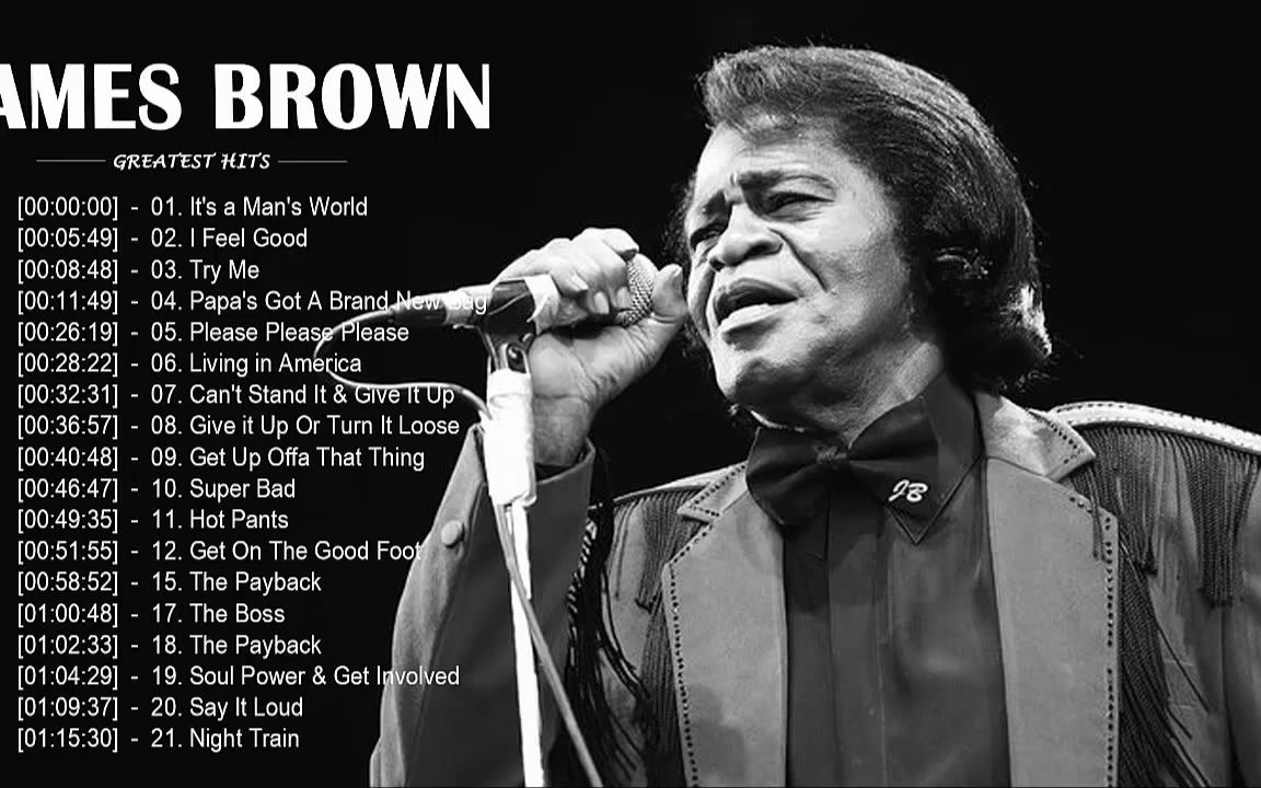 小詹姆斯ⷥ𘃦œ— 非裔美国歌手 灵魂乐教父 James Brown Greatest Hits Full Album  Best Songs Playlist哔哩哔哩bilibili