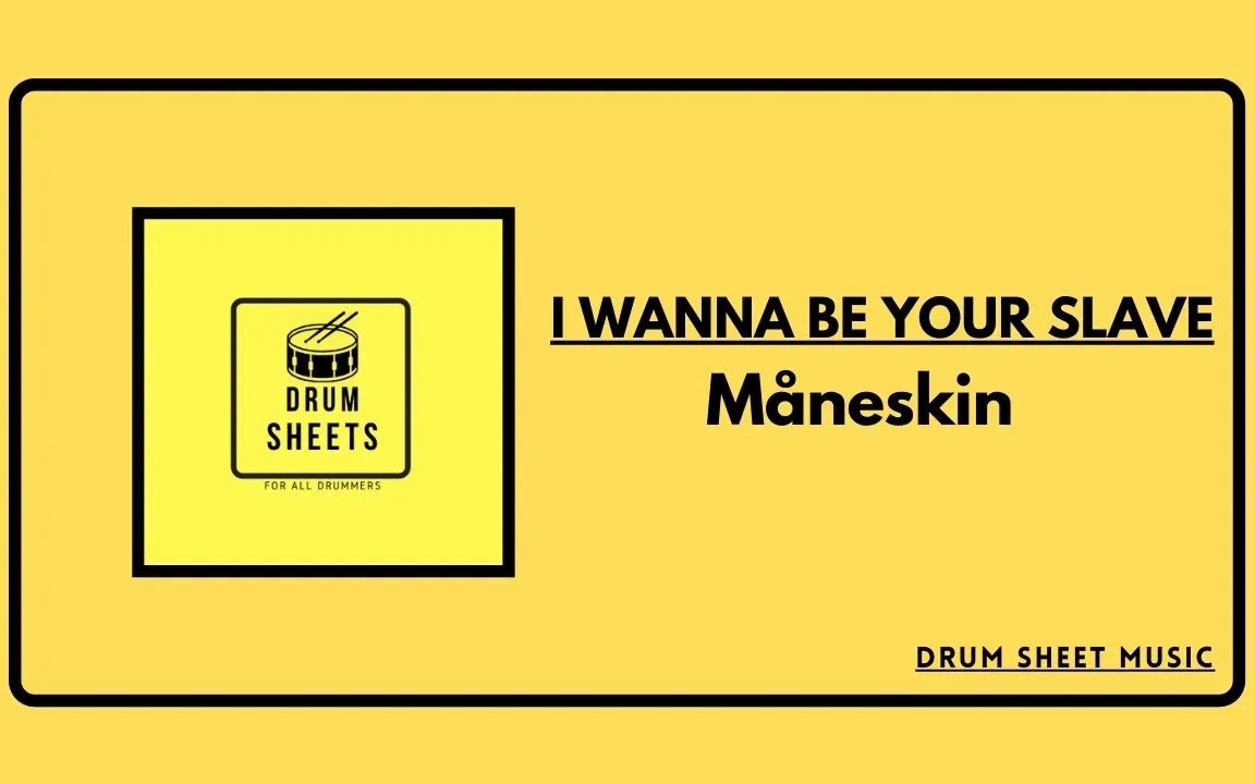 [图]【动态鼓谱】I WANNA BE YOUR SLAVE - Måneski - Drum Sheet Music（有PDF版本）