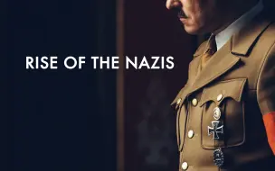 Download Video: 纳粹的崛起 第一季全三集 Rise of the Nazis