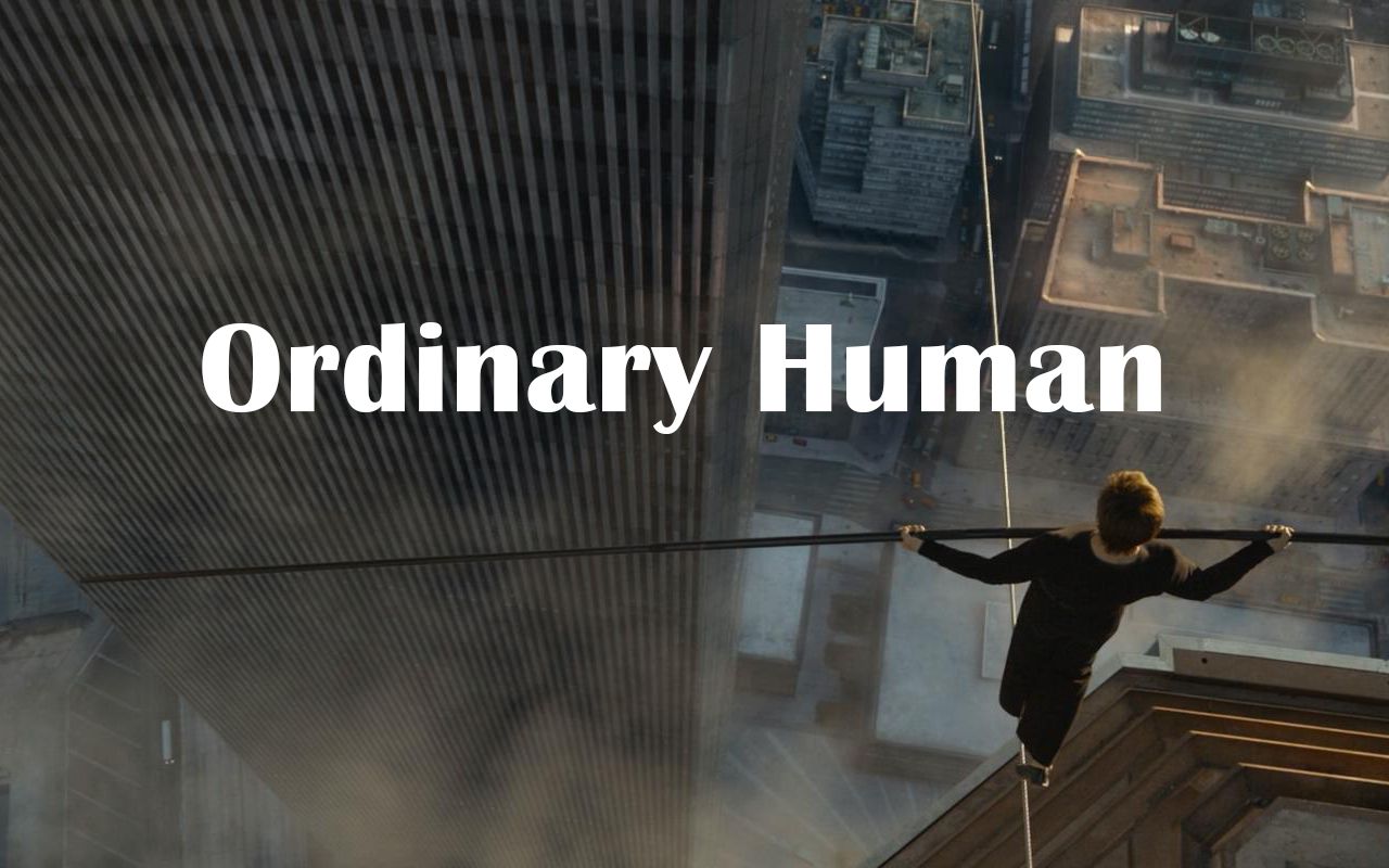 [图]【云中行走/The Walk】Ordinary Human