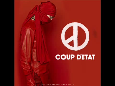 [图]【GD】【BIGBANG】【安利向】【听歌向】COUP D'ETAT（流行革命） - G-Dragon [Full Al