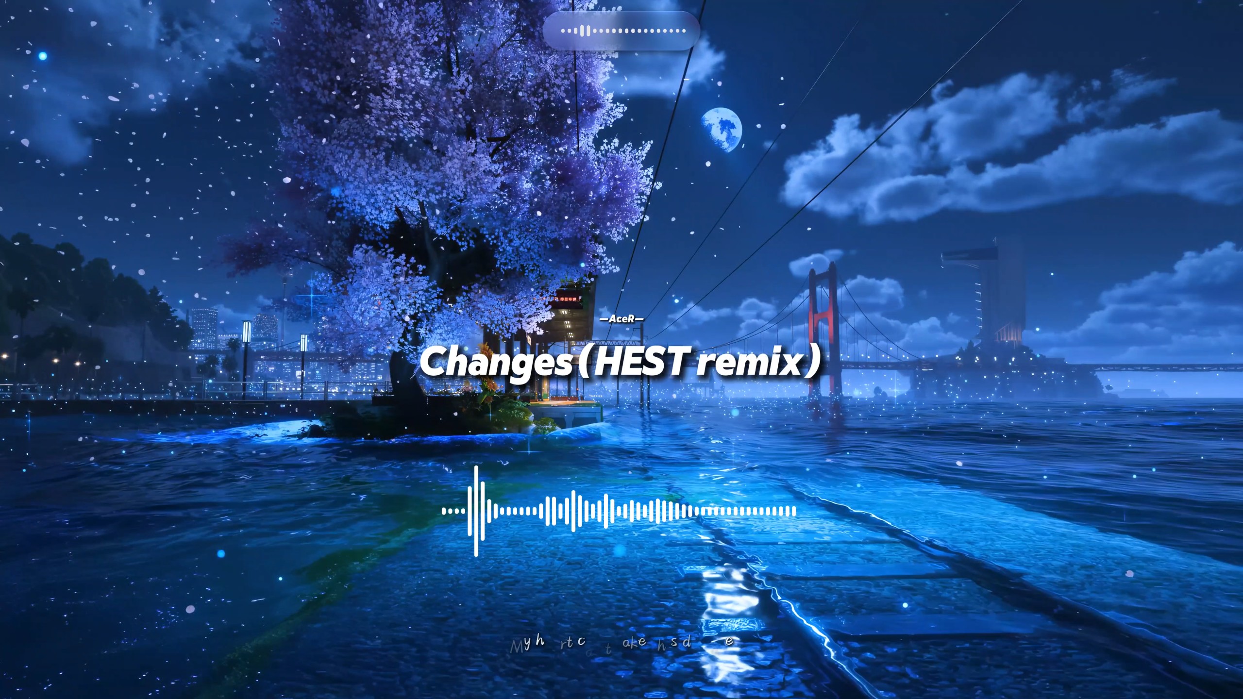 单曲循环 | changes(HEST remix) | 【卡点の小曲】【氛围感の小曲】【升华の小曲】