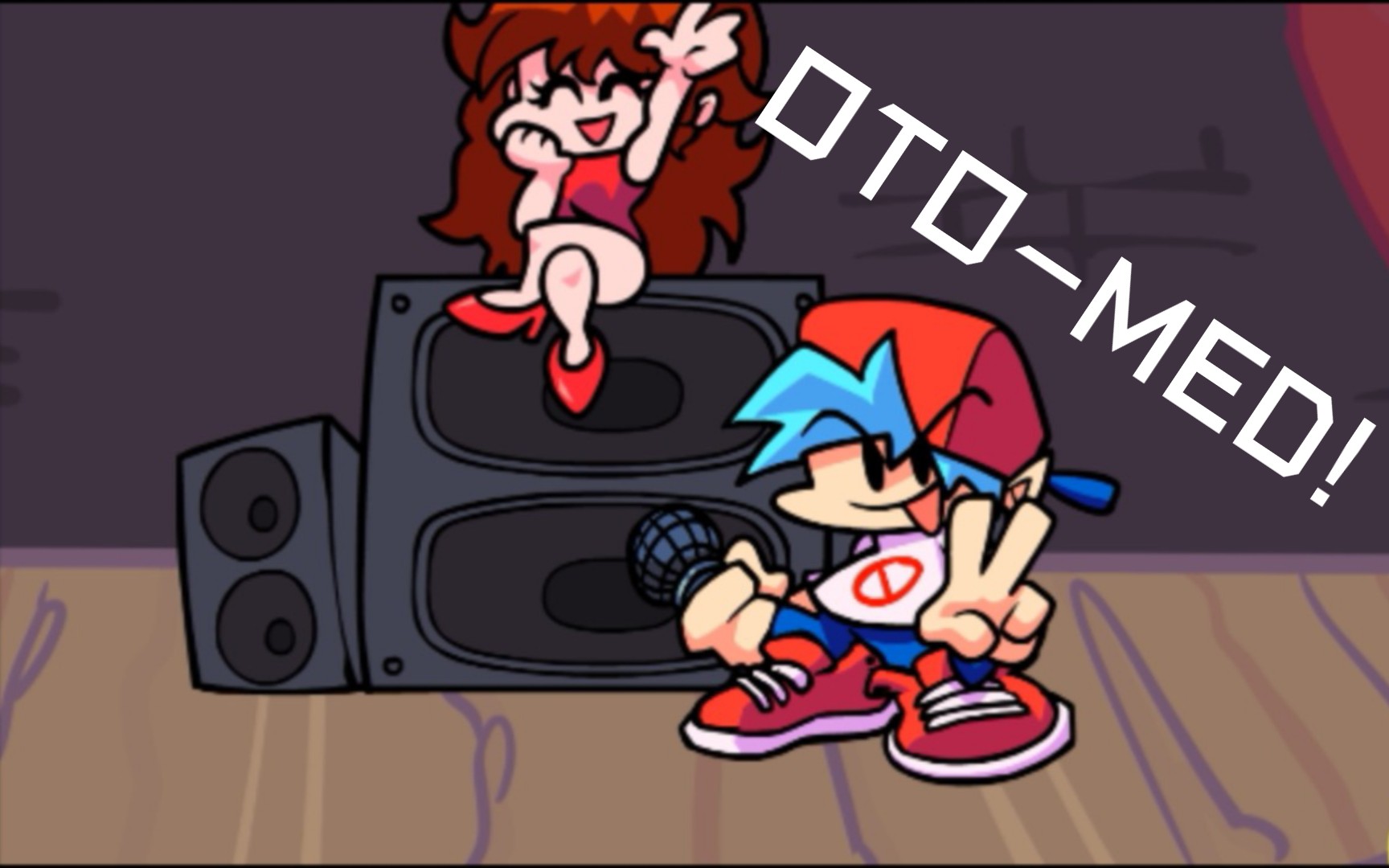 【fnf模组】神曲oto-med!