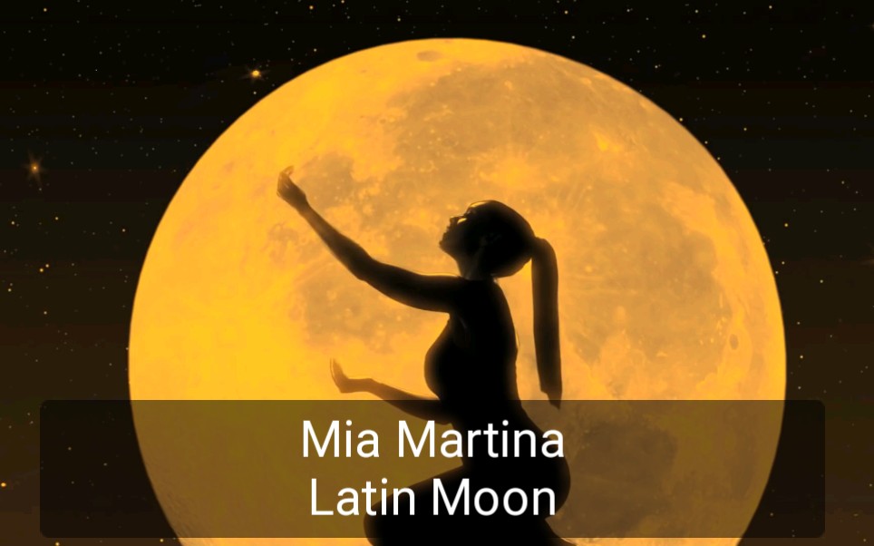 [图]【MV】Mia Martina - Latin Moon [2011]