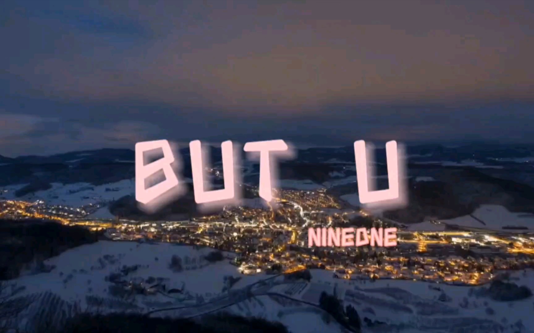 "氛围感拉满" 《but u》nineone