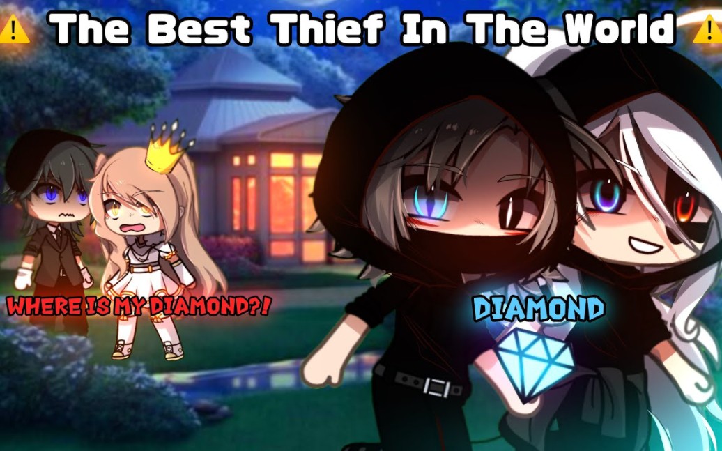 [图]The Best Thief In The World || Gacha Meme || Gacha Life || [ Original? ]