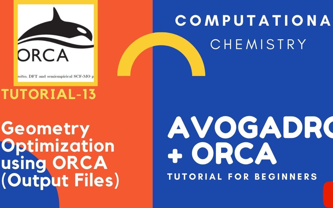 ORCA教程| 几何优化  Avogadro + ORCA 系列教程[13]哔哩哔哩bilibili