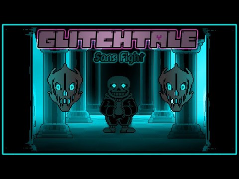 【差错传说】glitchtale sans fight remake undertale fangame