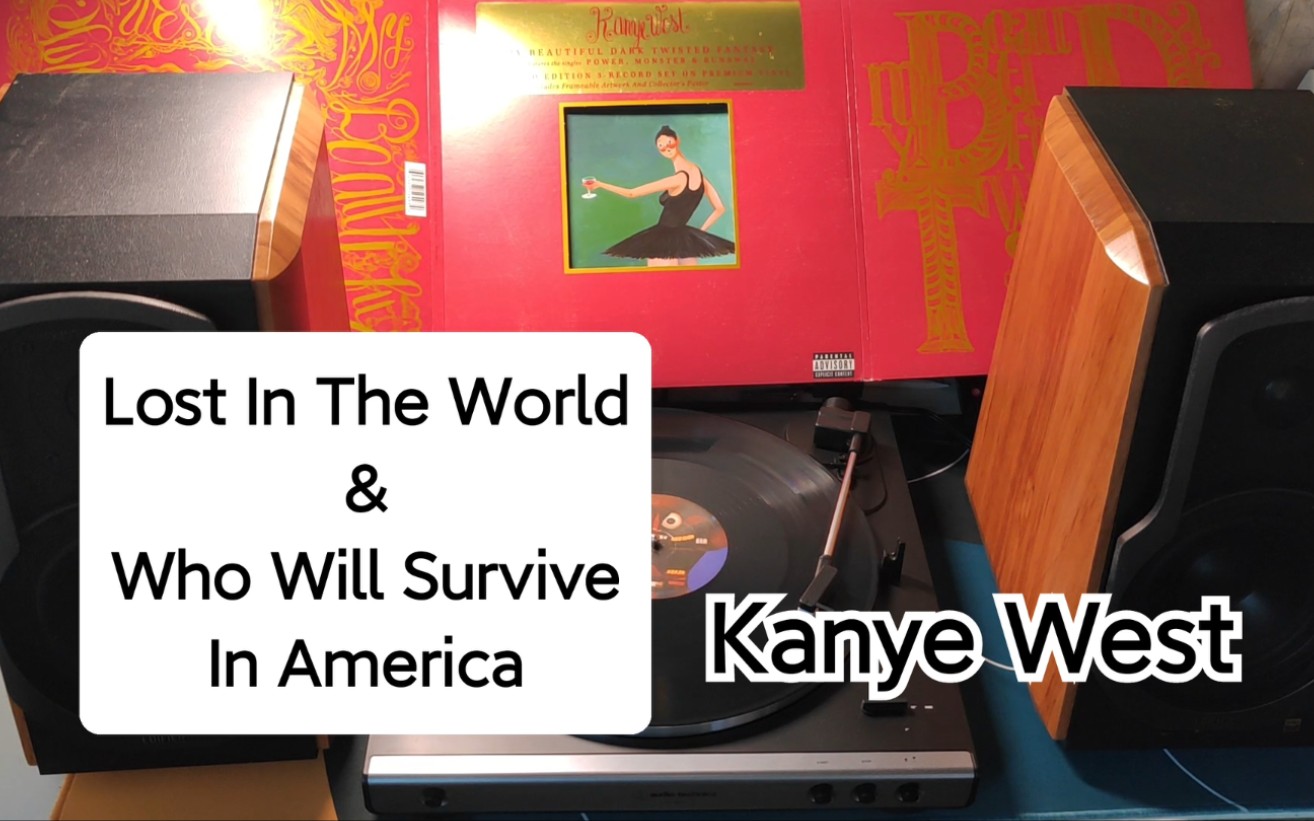 [图]【黑胶试听】Lost In The World + Who Will Survive In America - Kanye West