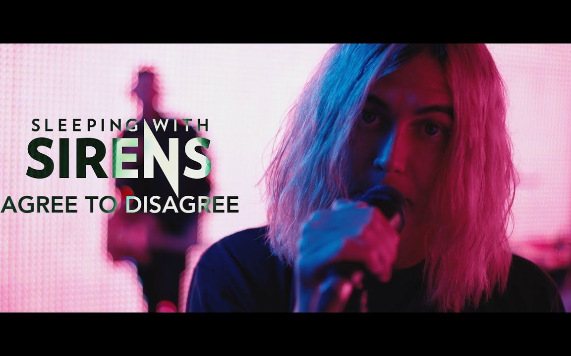 [图]Sleeping With Sirens - Agree To Disagree (Official Music Video)