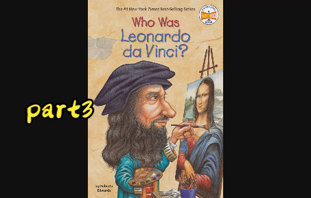 [图]英语有声章节书 Who Was Leonardo da Vinci part3