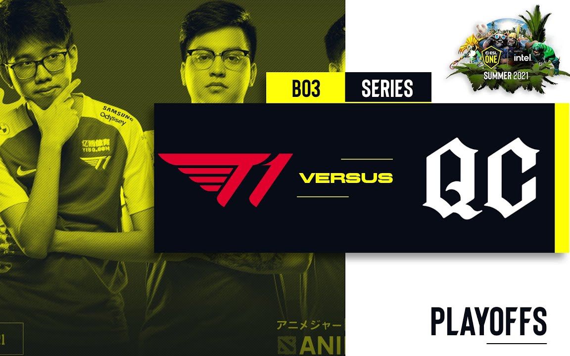 【astral解说】esl夏季赛胜者组 t1 vs qc bo3