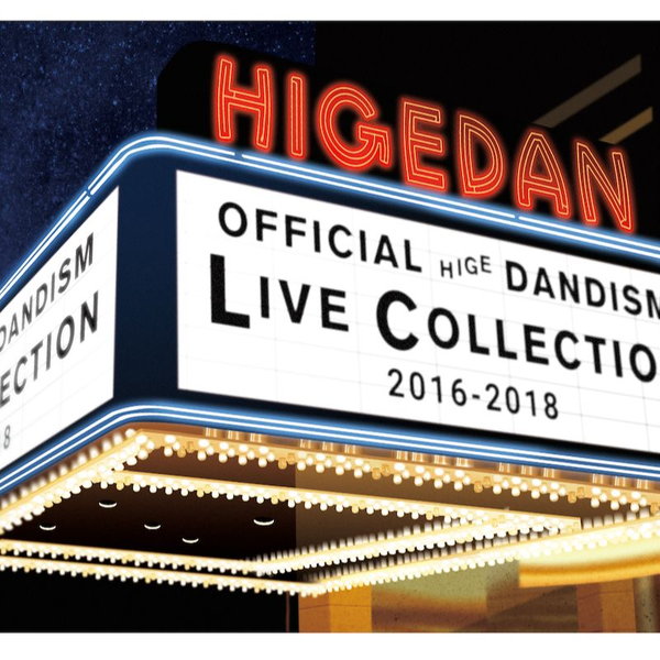 Official髭男dism – LIVE COLLECTION 2016-2018_哔哩哔哩_bilibili