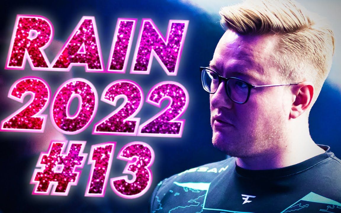 2022年top 13 rain全年最佳集锦