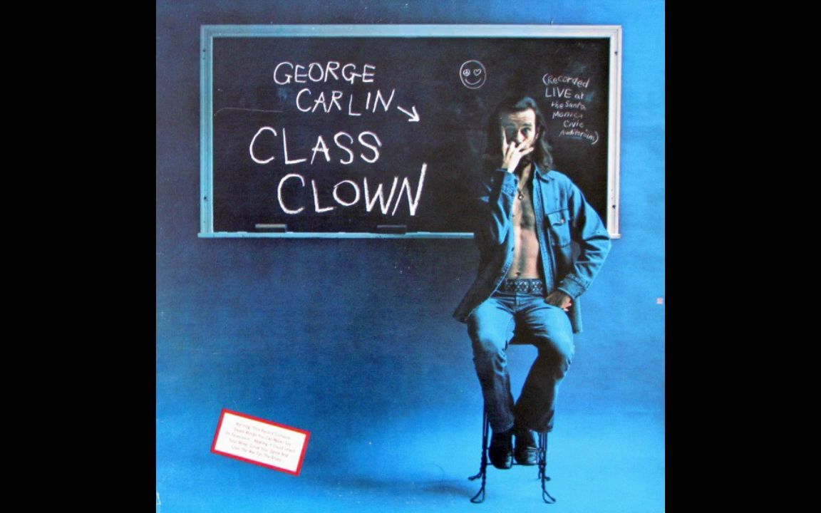 [图]【单口喜剧/生肉】乔治·卡林：班级小丑（1972）George Carlin - Class Clown (FULL ALBUM)