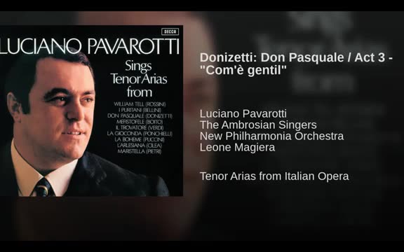 [图]Com'è gentil多么可爱亲切-Don Pasquale-Donizetti-Pavarotti